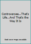 Audio CD Controversee...That's Life...And That's the Way It Is Book