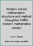 Modern school mathematics: structure and method