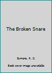 Mass Market Paperback The Broken Snare Book