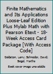 Loose Leaf Finite Mathematics and Its Applications Loose-Leaf Edition Plus Mylab Math with Pearson Etext - 18-Week Access Card Package [With Access Code] Book