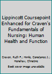 Lippincott CoursePoint 4. 0 for Craven's Fundamentals of Nursing : Human Health and Function