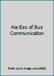 Aie Ess of Bus Communication