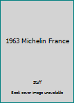 Hardcover 1963 Michelin France Book