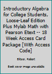 Loose Leaf Introductory Algebra for College Students, Loose-Leaf Edition Plus Mylab Math with Pearson Etext -- 18 Week Access Card Package [With Access Code] Book