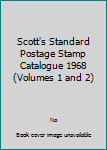 Unknown Binding Scott's Standard Postage Stamp Catalogue 1968 (Volumes 1 and 2) Book