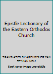 Hardcover Epistle Lectionary of the Eastern Orthodox Church Book