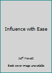 Paperback Influence with Ease Book