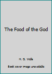 Paperback The Food of the God Book