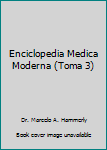 Enciclopedia Medica Moderna