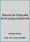 Paperback Manual de Ortografia de la Lengua Espanola Book