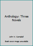 Unknown Binding Anthology: Three Novels Book
