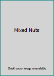 Mixed Nuts
