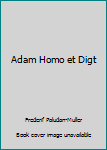 Hardcover Adam Homo et Digt Book