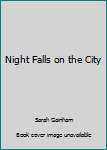 Mass Market Paperback Night Falls on the City Book