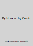 By Hook or by Crook.