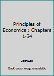 Paperback Principles of Economics : Chapters 1-34 Book