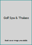 Hardcover Golf Spa & Thalaso Book