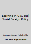 Paperback Learning in U.S. and Soviet Foreign Policy Book