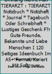 Superhelden Ohne Umhang Nennt Man TIERARZT : TIERARZT Notizbuch * Notizheft * Journal * Tagebuch Oder Schreibheft * Lustiges Geschenk F?r Gute Freunde, Bekannte und Liebe Menschen I 120 Seitiges Ideen