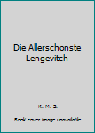 Hardcover Die Allerschonste Lengevitch Book