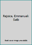 Audio CD Rejoice, Emmanuel: Satb Book