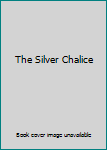 Hardcover The Silver Chalice Book