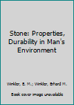 Hardcover Stone: Properties, Durability in Man's Environment Book