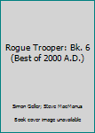 Paperback Rogue Trooper: Bk. 6 (Best of 2000 A.D.) Book