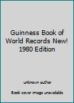 Unknown Binding Guinness Book of World Records New! 1980 Edition Book