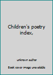 Children's poetry index,