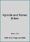 Mass Market Paperback Agricola and Roman Britain Book