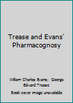 Trease & Evans' Pharmacognosy