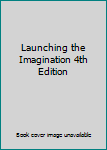 Ring-bound Launching the Imagination 4th Edition Book