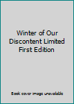 Winter of Our Discontent Limited First Edition