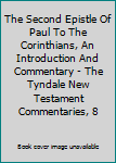 Unknown Binding The Second Epistle Of Paul To The Corinthians, An Introduction And Commentary - The Tyndale New Testament Commentaries, 8 Book