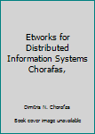 Hardcover Etworks for Distributed Information Systems Chorafas, Book
