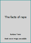 Paperback The facts of rape Book