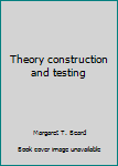 Paperback Theory construction and testing Book