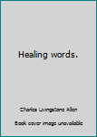 Hardcover Healing words. Book