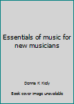 Paperback Essentials of music for new musicians Book