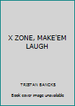 Paperback X ZONE, MAKE'EM LAUGH Book