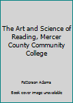 Paperback The Art and Science of Reading, Mercer County Community College Book