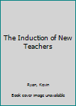 Paperback The Induction of New Teachers Book