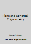 Unknown Binding Plane and Spherical Trigonometry Book