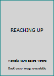 Hardcover REACHING UP Book