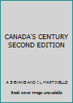 Hardcover CANADA'S CENTURY SECOND EDITION Book