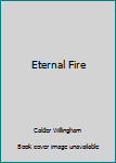 Hardcover Eternal Fire Book