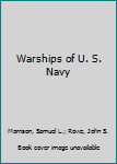 Hardcover Warships of U. S. Navy Book