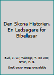 Den Skona Historien. En Ledsagare for Bibellasar