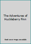 Leather Bound The Adventures of Huckleberry Finn Book